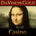 Visit Da Vincis Gold Casino